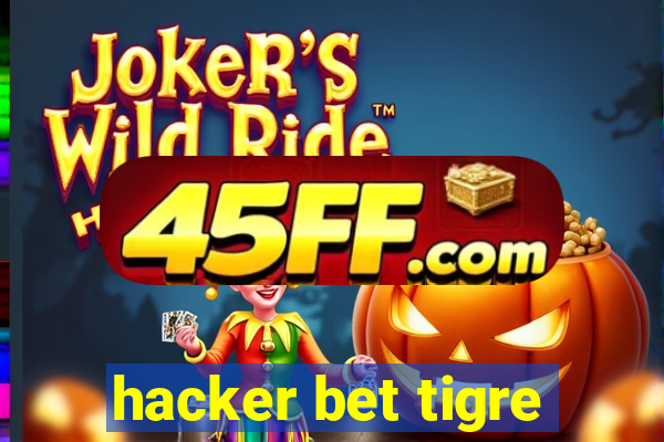 hacker bet tigre